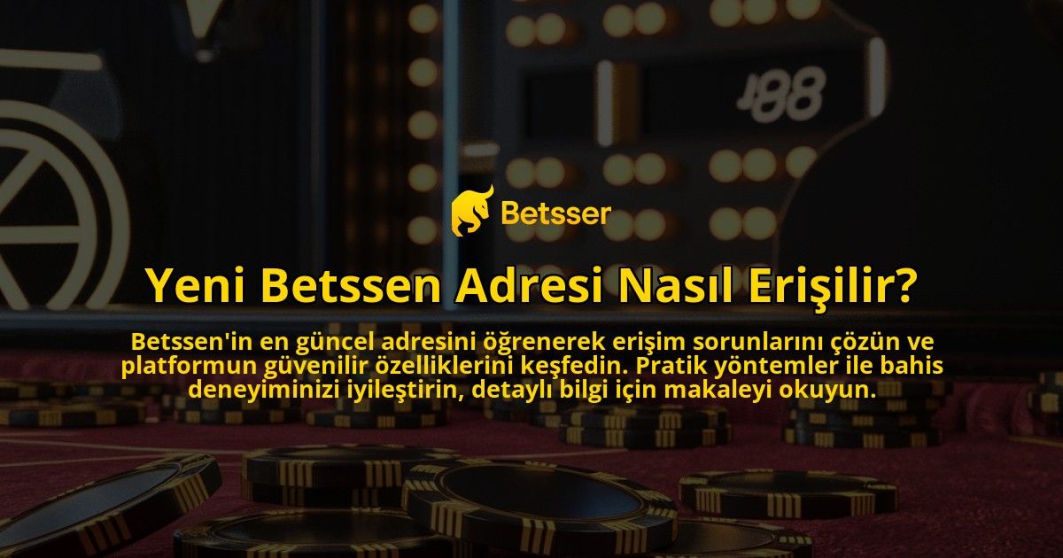 Yeni-Betssen-Adresi-Nasil-Erisilir-overlay-1769026638.jpg